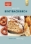 Buchcover und Innenansicht für das Buch: Brotbackbuch Nr. 4