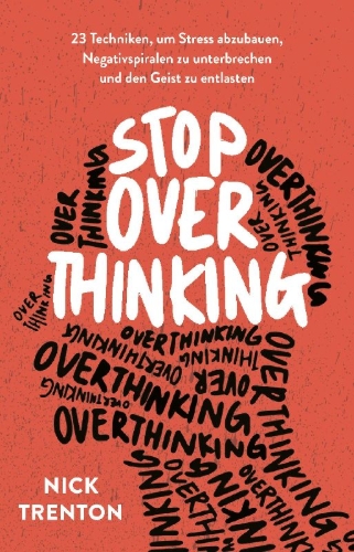 Buchcover und Innenansicht für das Buch: Stop Overthinking