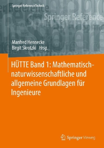 Buchcover und Innenansicht für das Buch: HÜTTE Band 1: Mathematisch-naturwissenschaftliche und allgemeine Grundlagen für Ingenieure