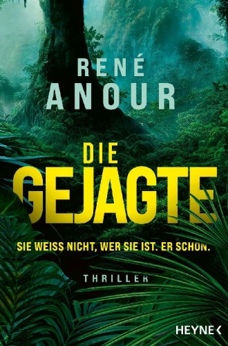 Buchcover und Innenansicht für das Buch: Die Gejagte - Sie weiß nicht, wer sie ist. Er schon.