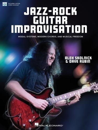 Buchcover und Innenansicht für das Buch: Jazz-Rock Guitar Improvisation: Modal Systems, Modern Chords, and Musical Freedom Book with Online Video by Alex Skolnick & Dave Rubin Guitar Improvisation, Modal Harmony and Modern Chord Concepts