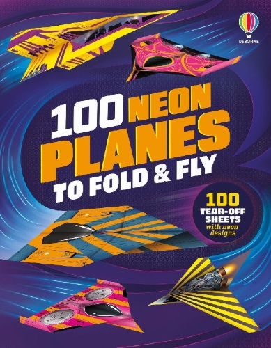 Buchcover und Innenansicht für das Buch: 100 Neon Planes to Fold and Fly