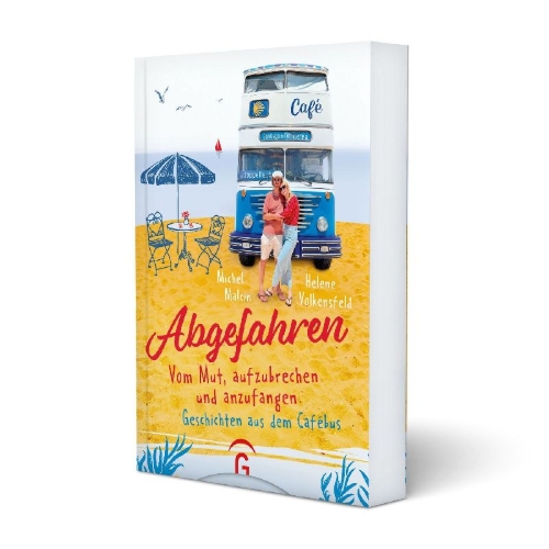 Buchcover und Innenansicht für das Buch: Abgefahren. Vom Mut, aufzubrechen und anzufangen