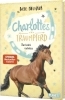 Buchcover und Innenansicht für das Buch: Charlottes Traumpferd 6: Durch dick und dünn