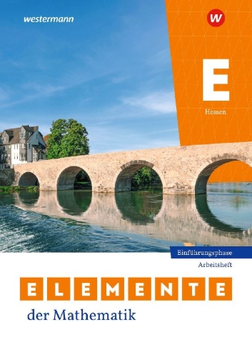 Buchcover und Innenansicht für das Buch: Elemente der Mathematik SII. Arbeitsheft Einführungsphase. Für Hessen