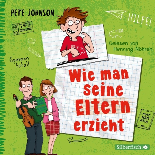 Buchcover und Innenansicht für das Buch: Wie man seine Eltern erzieht (Eltern 1)