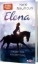 Buchcover und Innenansicht für das Buch: Elena - Ein Leben für Pferde 1: Gegen alle Hindernisse