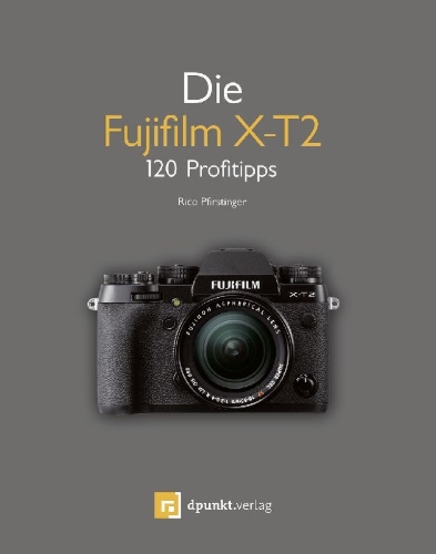 Buchcover und Innenansicht für das Buch: Die Fujifilm X-T2