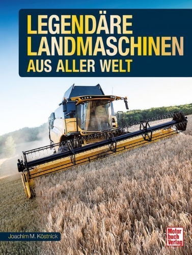 Buchcover und Innenansicht für das Buch: Legendäre Landmaschinen aus aller Welt