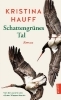 Buchcover und Innenansicht für das Buch: Schattengrünes Tal