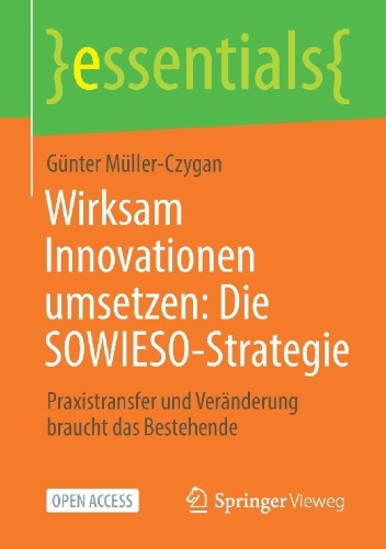 Buchcover und Innenansicht für das Buch: Wirksam Innovationen umsetzen: Die SOWIESO-Strategie
