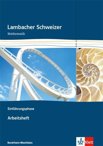 Buchcover und Innenansicht für das Buch: Lambacher Schweizer. Einführungsphase. Arbeitsheft plus Lösungsheft. Nordrhein-Westfalen