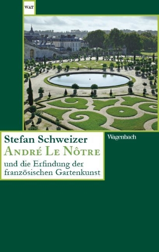 Buchcover und Innenansicht für das Buch: André Le Nôtre und die Erfindung der französischen Gartenkunst