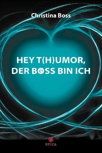 Buchcover und Innenansicht für das Buch: HEY T(H)UMOR, DER BOSS BIN ICH