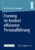 Buchcover und Innenansicht für das Buch: Framing im Kontext effizienter Personalführung