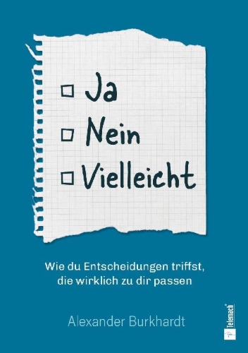 Buchcover und Innenansicht für das Buch: Ja, Nein, Vielleicht
