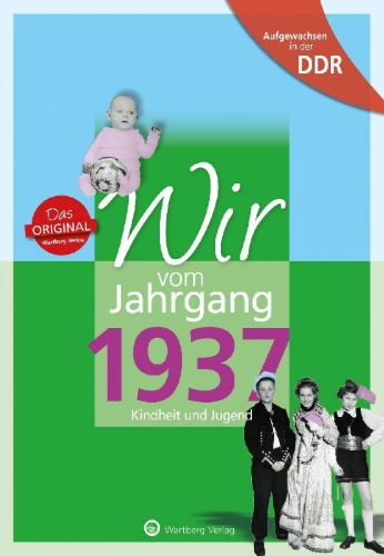 Buchcover und Innenansicht für das Buch: Aufgewachsen in der DDR - Wir vom Jahrgang 1937 - Kindheit und Jugend