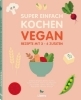 Buchcover und Innenansicht für das Buch: Super Einfach Kochen Vegan