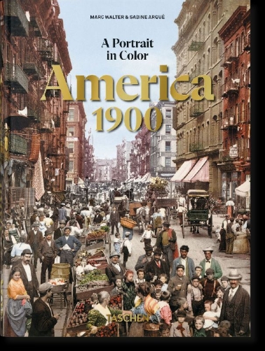Buchcover und Innenansicht für das Buch: America 1900. A Portrait in Color
