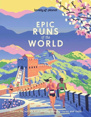 Buchcover und Innenansicht für das Buch: Lonely Planet Epic Runs of the World