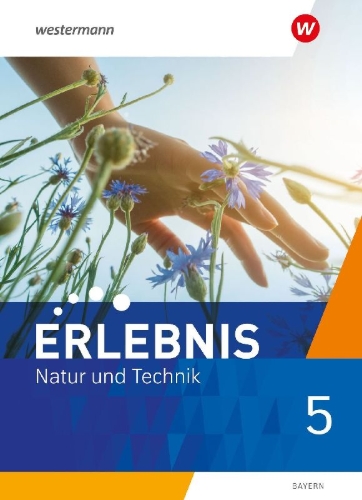 Buchcover und Innenansicht für das Buch: Erlebnis Natur und Technik 5. Schulbuch. Für Mittelschulen in Bayern