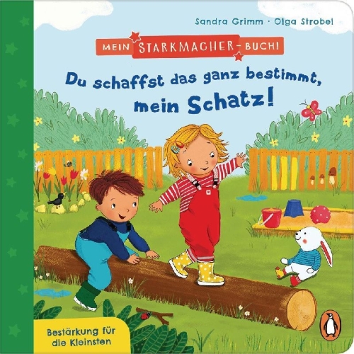 Buchcover und Innenansicht für das Buch: Mein Starkmacher-Buch! - Du schaffst das ganz bestimmt, mein Schatz!