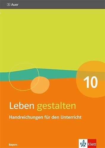 Buchcover und Innenansicht für das Buch: Leben gestalten 10. Ausgabe Bayern