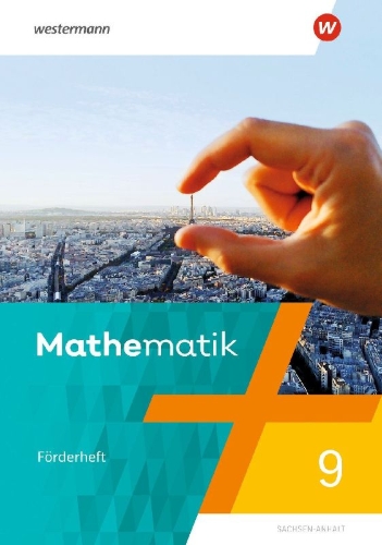 Buchcover und Innenansicht für das Buch: Mathematik 9. Förderheft mit Lösungen. Für Sachsen-Anhalt