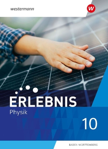 Buchcover und Innenansicht für das Buch: Erlebnis Physik 10. Schulbuch. Für Baden-Württemberg