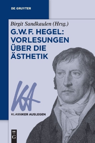 Buchcover und Innenansicht für das Buch: G. W. F. Hegel: Vorlesungen über die Ästhetik