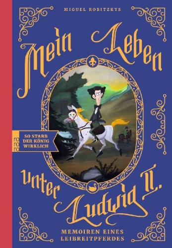 Buchcover und Innenansicht für das Buch: Mein Leben unter Ludwig II.