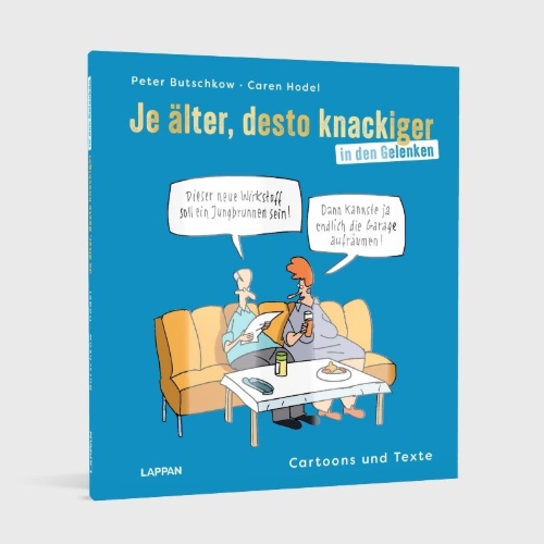 Buchcover und Innenansicht für das Buch: Je älter, desto knackiger ... in den Gelenken