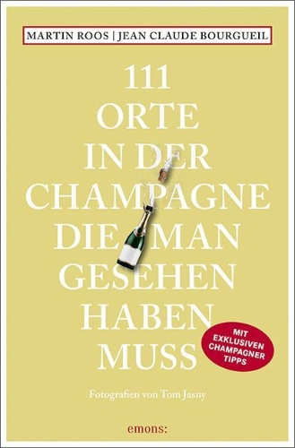 Buchcover und Innenansicht für das Buch: 111 Orte in der Champagne, die man gesehen haben muss