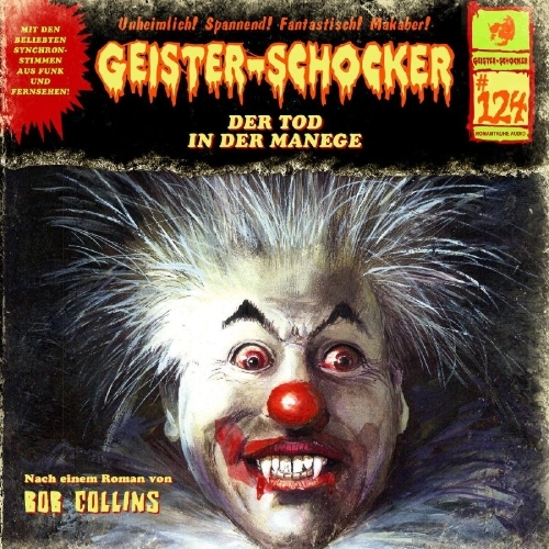 Buchcover und Innenansicht für das Buch: Geister Schocker CD 124: Der Tod in der Manege