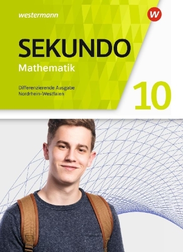 Buchcover und Innenansicht für das Buch: Sekundo 10. Schulbuch. Mathematik für differenzierende Schulformen. Nordrhein-Westfalen