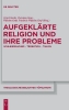 Buchcover und Innenansicht für das Buch: Aufgeklärte Religion und ihre Probleme