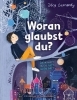 Buchcover und Innenansicht für das Buch: Woran glaubst du?
