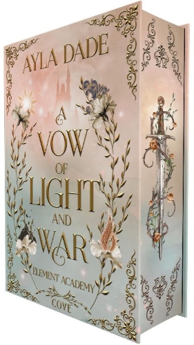 Buchcover und Innenansicht für das Buch: A Vow of Light and War (Element Academy 1)