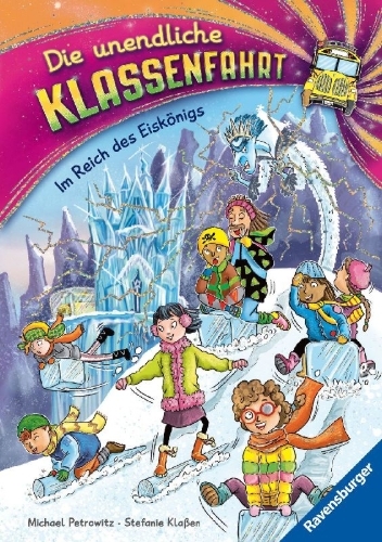 Buchcover und Innenansicht für das Buch: Die unendliche Klassenfahrt - Im Reich des Eiskönigs