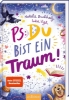 Buchcover und Innenansicht für das Buch: PS: Du bist ein Traum! (PS: Du bist die Beste! 5)