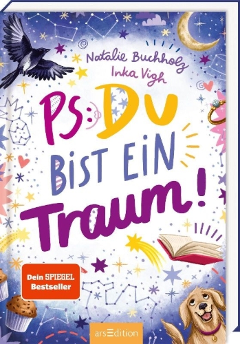 Buchcover und Innenansicht für das Buch: PS: Du bist ein Traum! (PS: Du bist die Beste! 5)