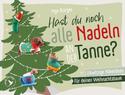Buchcover und Innenansicht für das Buch: Hast du noch alle Nadeln an der Tanne?