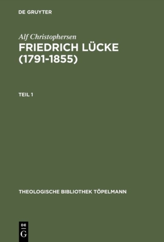 Buchcover und Innenansicht für das Buch: Friedrich Lücke (1791-1855)