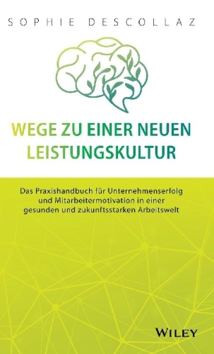 Buchcover und Innenansicht für das Buch: Wege zu einer neuen Leistungskultur