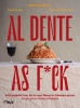 Buchcover und Innenansicht für das Buch: Al Dente As F*ck