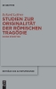 Buchcover und Innenansicht für das Buch: Studien zur Originalität der römischen Tragödie