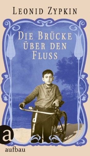 Buchcover und Innenansicht für das Buch: Die Brücke über den Fluss