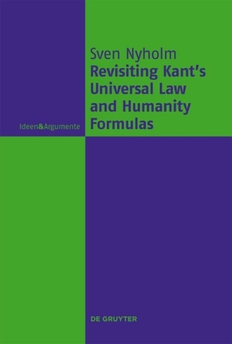 Buchcover und Innenansicht für das Buch: Revisiting Kant's Universal Law and Humanity Formulas