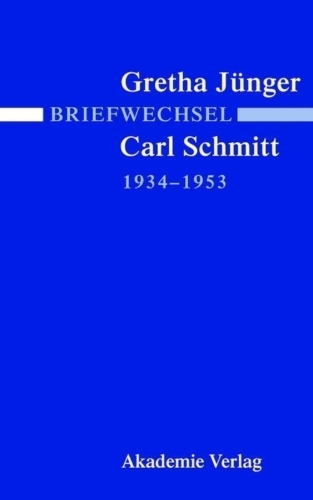 Buchcover und Innenansicht für das Buch: Briefwechsel Gretha Jünger und Carl Schmitt 1934-1953