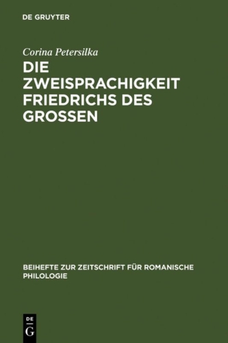 Buchcover und Innenansicht für das Buch: Die Zweisprachigkeit Friedrichs des Großen